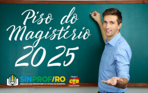 MEC define atualização do piso do magistério em 6,27% para 2025; SINPROF-RO defende reajuste acima do índice