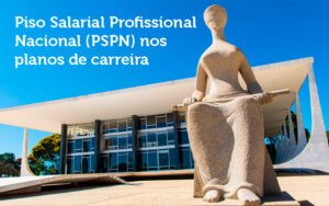 Piso nacional nos planos de carreira do magistério está na pauta do STF a partir de hoje
